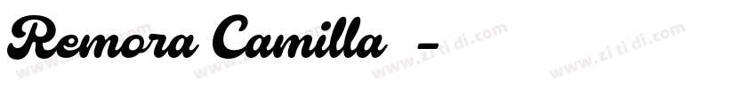 Remora Camilla脚本字体转换